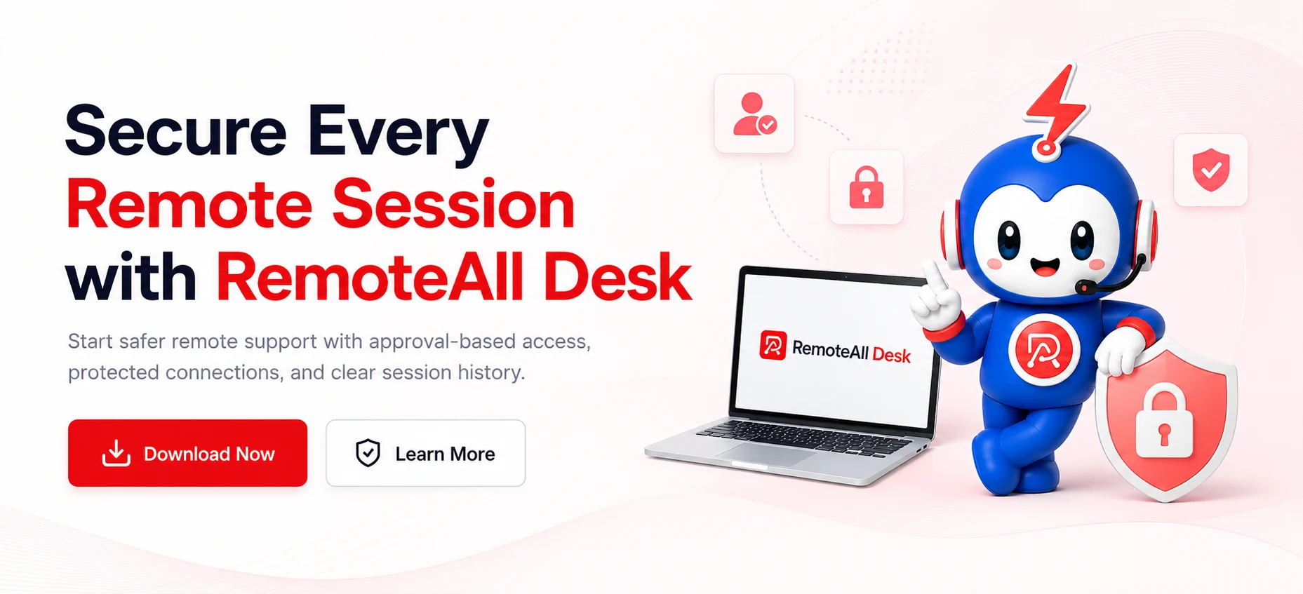 Secure every remote session with RemoteAll Desk